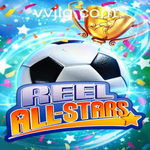 Explore the Exciting World of ReelAllStars: A Game Changer in Digital Entertainment