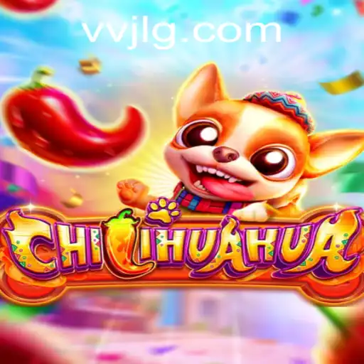 CHILIHUAHUA: A Vibrant Adventure in the World of VVJL