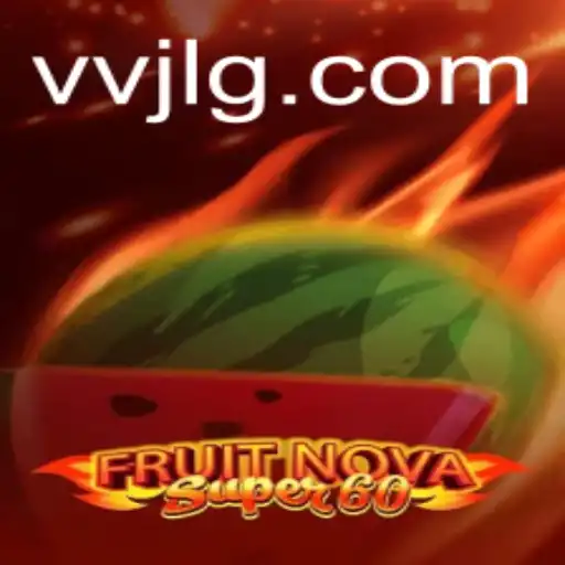 Exploring the Thrills of FruitNovaSuper60
